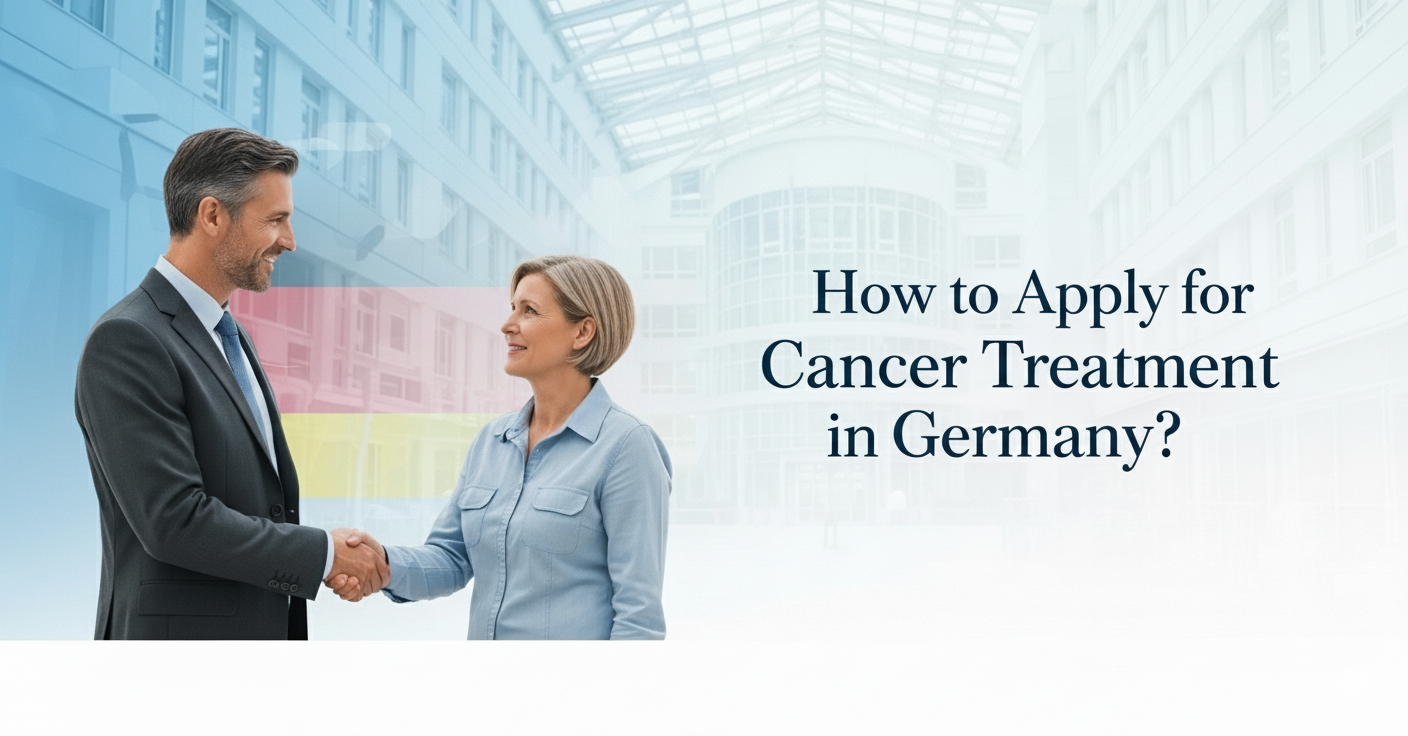 How to Apply for Cancer Treatment in Germany