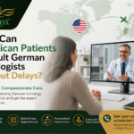 How Can American Patients Consult German Oncologists Without Delays?